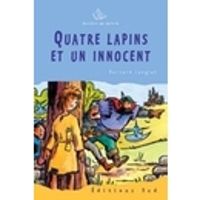 Bernard Gallent - Quatre lapins et un innocent