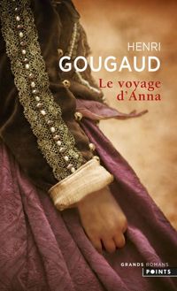 Couverture du livre Le Voyage d'Anna - Henri Gougaud