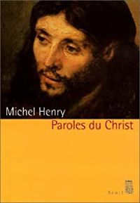 Couverture du livre Paroles du Christ - Michel Henry