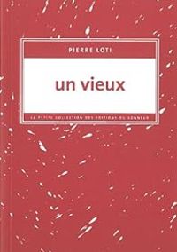 Couverture du livre Un vieux - Pierre Loti