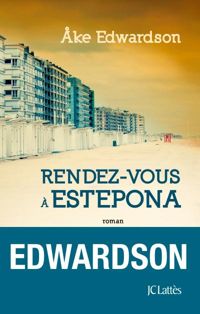 Åke Edwardson - Rendez-vous à Estepona