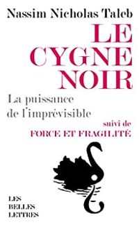 Nassim Nicholas Taleb - Le Cygne Noir