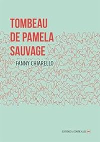 Couverture du livre Tombeau de Pamela Sauvage - Fanny Chiarello