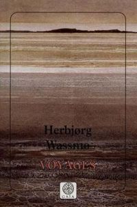 Herbjorg Wassmo - Voyages