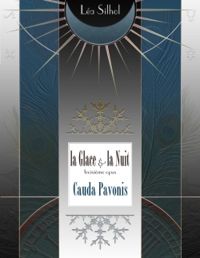 Lea Silhol - Cauda Pavonis