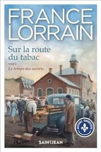 Couverture du livre Le temps des secrets - France Lorrain