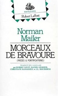 Norman Mailer - Morceaux de bravoure