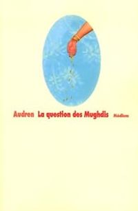 Couverture du livre La question des Mughdis - Audren 