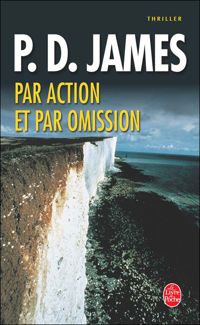 P. D. James - Par Action Et Par Omission