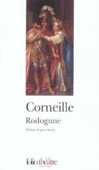 Couverture du livre Rodogune - Pierre Corneille