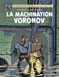 André Juillard(Dessins) - Yves Sente(Scenario) - Blake et Mortimer, n° 14 : La machination Voronov