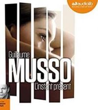 Couverture du livre L'Instant présent - Guillaume Musso