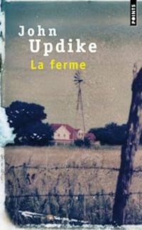 Couverture du livre La Ferme - John Updike