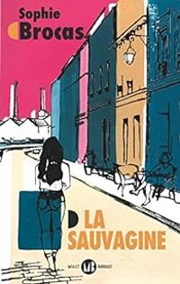 Couverture du livre La Sauvagine - Sophie Brocas