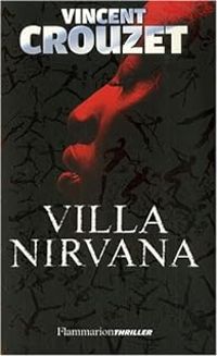 Vincent Crouzet - Villa Nirvana