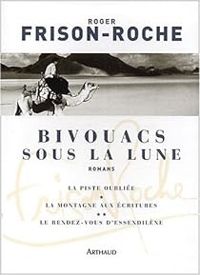 Couverture du livre Bivouacs sous la lune - Roger Frison Roche