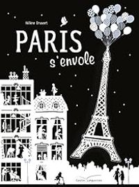 Couverture du livre Paris s'envole - Helene Druvert