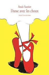 Couverture du livre Danse avec les choux - Anais Sautier