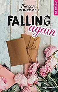 Couverture du livre Falling Again - Morgane Moncomble