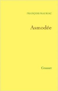 Couverture du livre Asmodée - Francois Mauriac