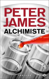 Couverture du livre Peter James, Tome : Alchimiste - Peter James