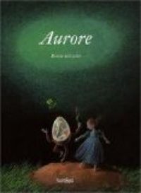 Binette Schroeder - Aurore