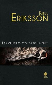 Kjell Eriksson - Les cruelles étoiles de la nuit