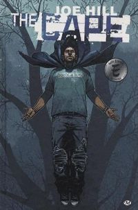 Joe Hill - Zach Howard(Illustrations) - Nelson Daniel - The Cape, Tome : The Cape