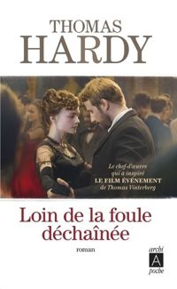 Couverture du livre Loin de la foule déchaînée - Thomas Hardy