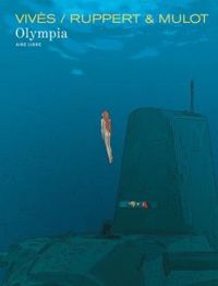 Couverture du livre Olympia  Edition spéciale - Bastien Vives - Florent Ruppert - Jerome Mulot