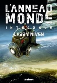 Larry Niven - L'anneau monde - Intégrale