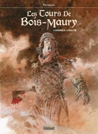  Hermann - Les tours de Bois-Maury : L'homme à la hache