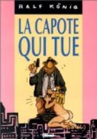 Couverture du livre La capote qui tue - Ralf Knig