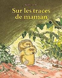 Couverture du livre Sur les traces de maman - Frederic Stehr