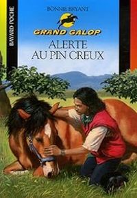 Couverture du livre Alerte au Pin creux - Bonnie Bryant