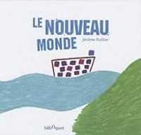 Couverture du livre Le nouveau monde - Jerome Ruillier