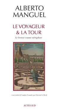 Couverture du livre Le Voyageur et la Tour  - Alberto Manguel