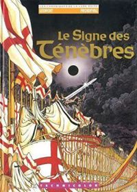 Couverture du livre Le signe des tenebres - Olivier Ledroit - Francois Froideval