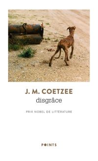 Couverture du livre Disgrâce - J M Coetzee