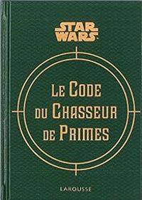 Couverture du livre Star Wars : Le Code du Chasseur de Primes - Daniel Wallace