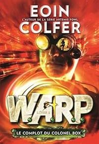 Eoin Colfer - Le complot du colonel Box