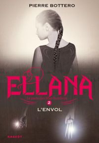 Couverture du livre Ellana l'envol - Pierre Bottero