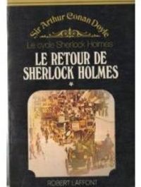 Sir Arthur Conan Doyle - Le Retour de Sherlock Holmes