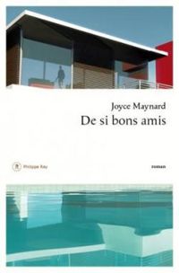 Couverture du livre De si bons amis - Joyce Maynard