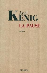 Ariel Kenig - La Pause