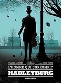 Wander Antunes - L'homme qui corrompit Hadleyburg