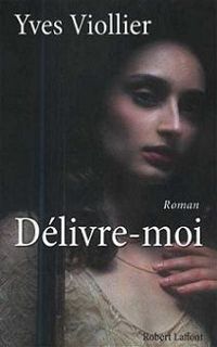 Yves Viollier - Délivre-moi, Setima