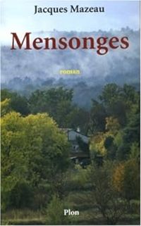 Couverture du livre Mensonges - Jacques Mazeau