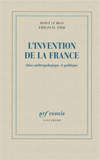 Couverture du livre L'invention de la France - Emmanuel Todd - Herve Le Bras