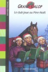 Couverture du livre Le club joue au Père Noël - Bonnie Bryant